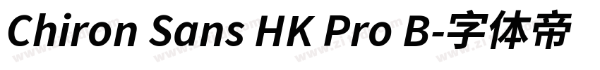 Chiron Sans HK Pro B字体转换